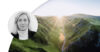 Landscape of mountains with a road going through and the sun shining in the horizon. Profile image of Johanna Forseke.
