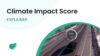 Thumbnail for Climate Impact Score with that text on it